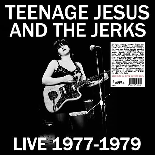 Teenage Jesus / Jerks/Live 1977-1979