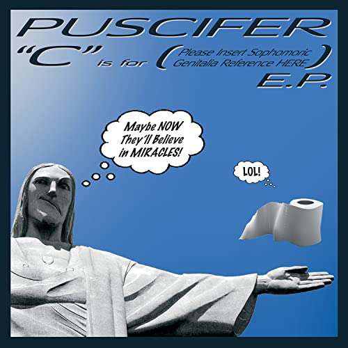 Puscifer/C Is For (Please Insert Sophom