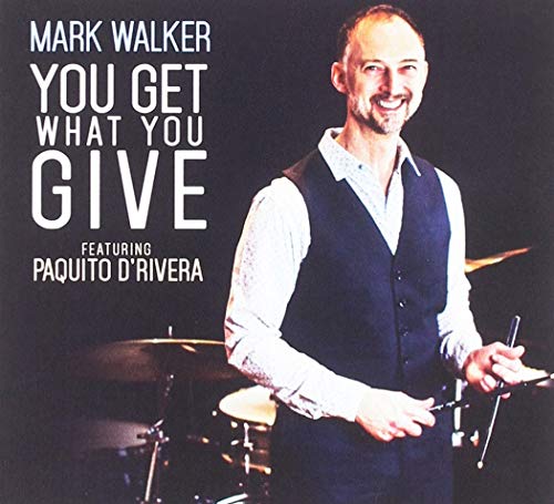 Mark Walker You Get What You Give 