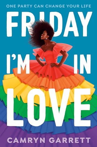 Camryn Garrett/Friday I'm in Love