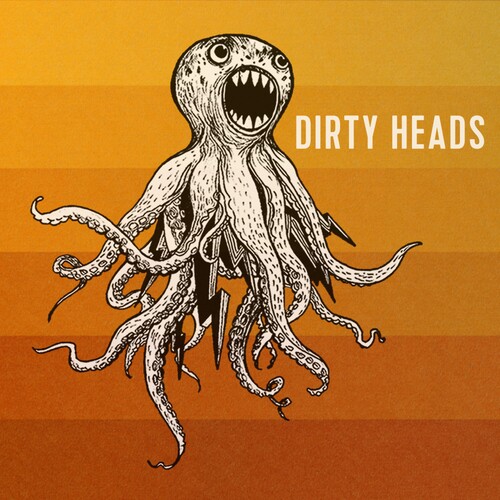 Dirty Heads/Dirty Heads