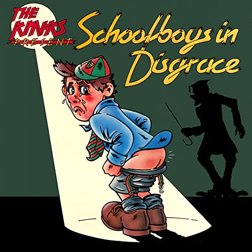 The Kinks/Schoolboys in Disgrace