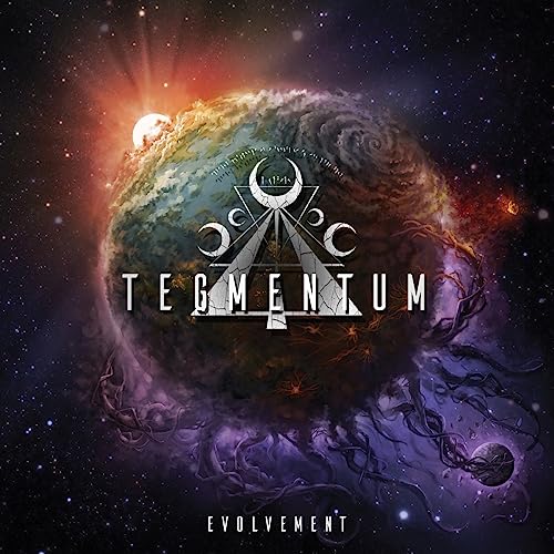 Tegmentum/Evolvement