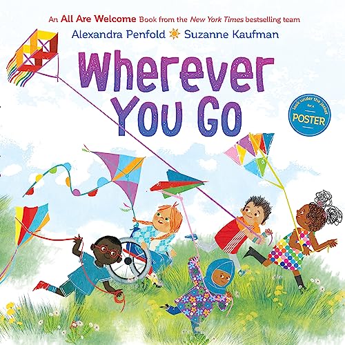 Alexandra Penfold Wherever You Go (an All Are Welcome Book) 