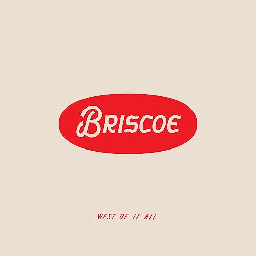 Briscoe/West Of It All