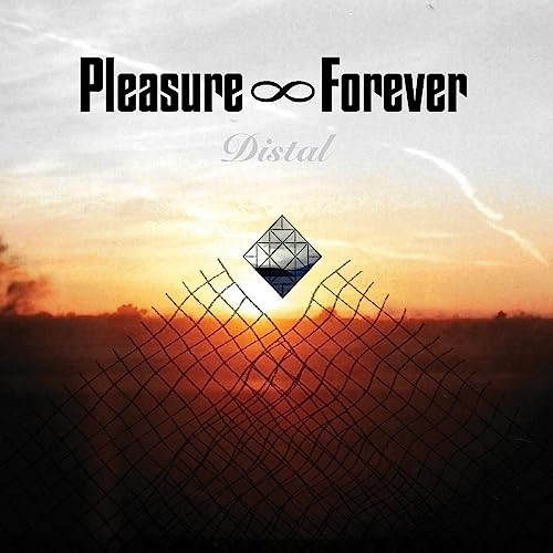 Pleasure Forever/Distal (CLEAR VINYL)