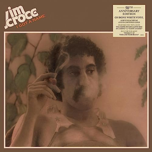 Jim Croce/I Got a Name (50th Anniversary)