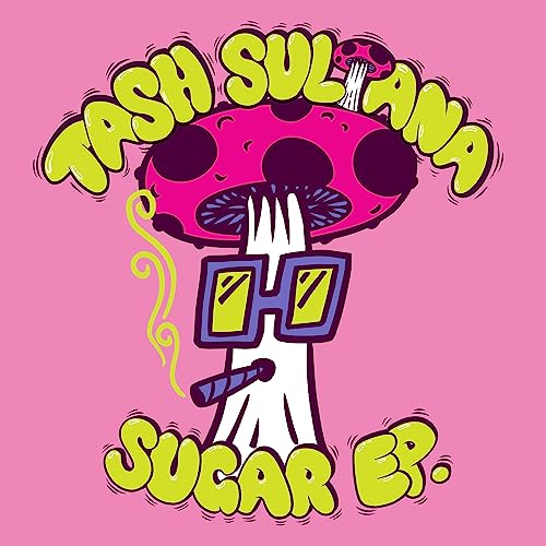 Tash Sultana/Sugar Ep.@Explicit Version