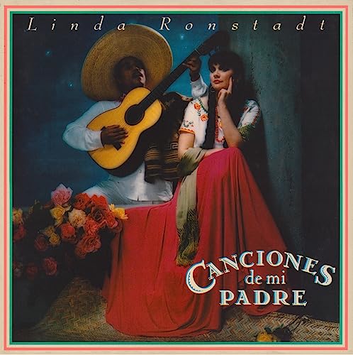 Linda Ronstadt/Canciones De Mi Padre@Amped Exclusive