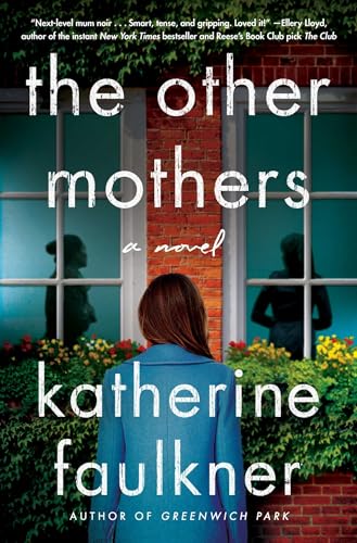 Katherine Faulkner/The Other Mothers