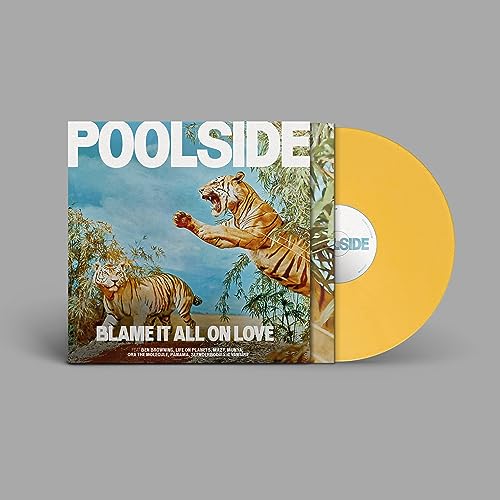 Poolside/Blame It All On Love (OPAQUE YELLOW VINYL)@INDIE EXCLUSIVE@140g w/ download card