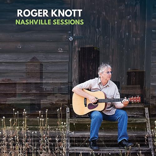 Roger Knot/Nashville Sessions