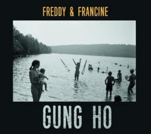 Freddy & Francine/Gung Ho