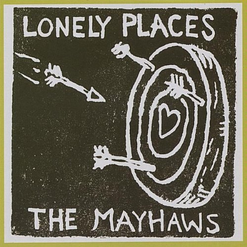 Mayhaws/Lonely Places