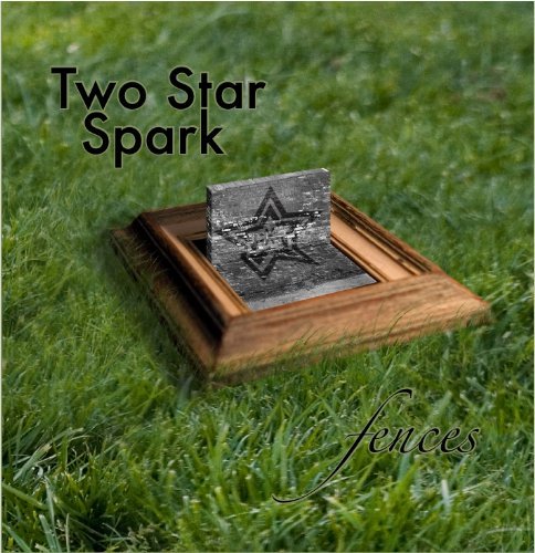 Two Star Spark/Fences