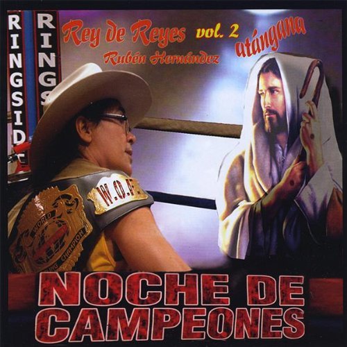 Ruben Hernandez/Noche De Campeones