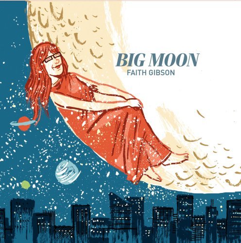 Faith Gibson/Big Moon