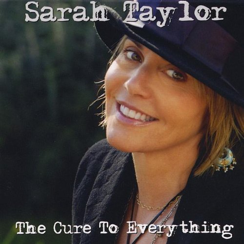 Sarah Taylor/Cure To Everything