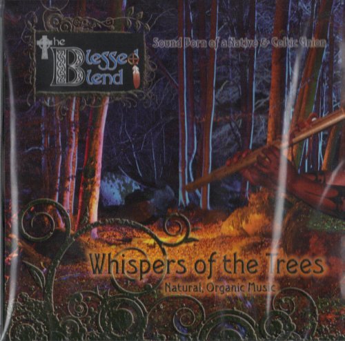 Blessed Blend/Whispers Of The Trees