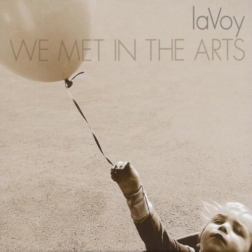 Lavoy/We Met In The Arts