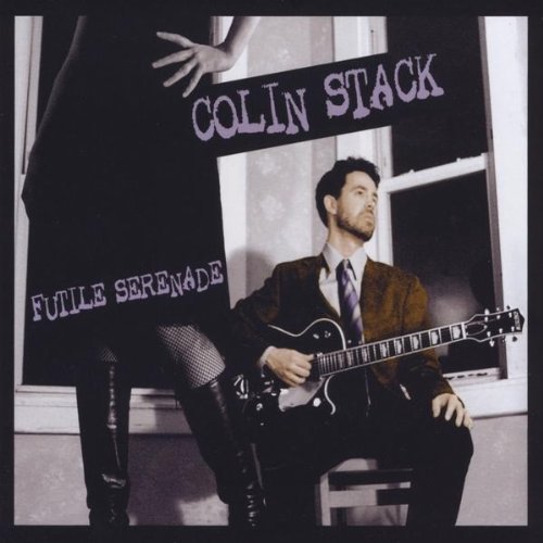 Colin Stack/Futile Serenade