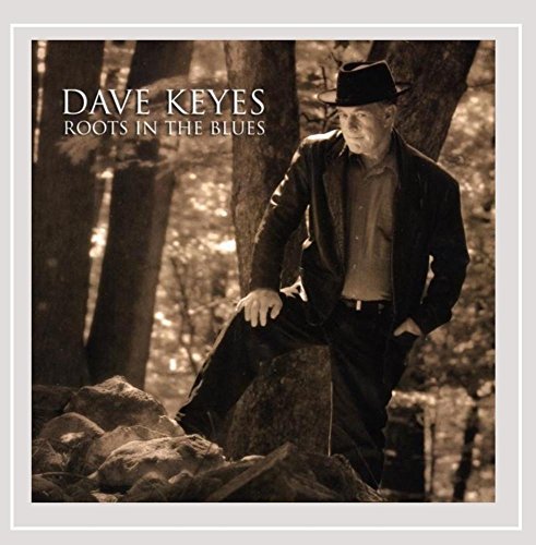Dave Keyes/Roots In The Blues