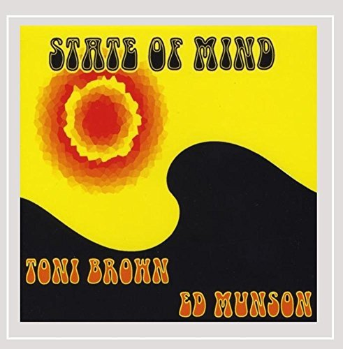 Toni & Ed Munson Brown/State Of Mind
