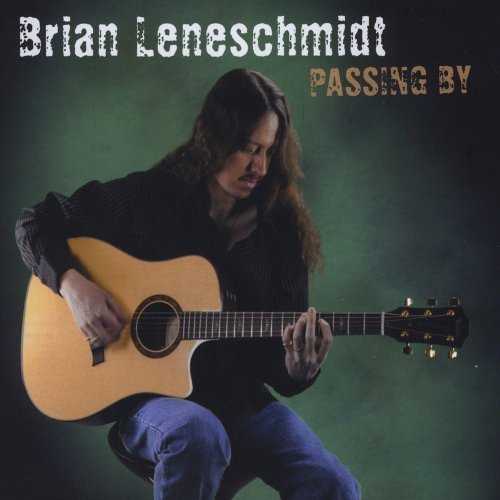 Brian Leneschmidt/Passing By