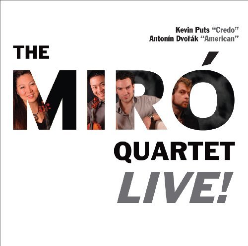 Dvorak/Puts/Miro Quartet Live!-Credo St@Miro Quartet