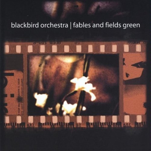 Blackbird Orchestra/Fables & Fields Green