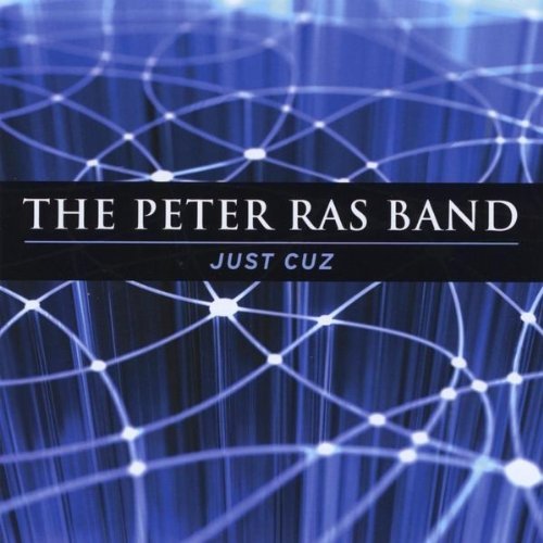 Peter Band Ras/Just Cuz