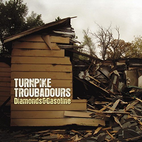 Turnpike Troubadours/Diamonds & Gasoline