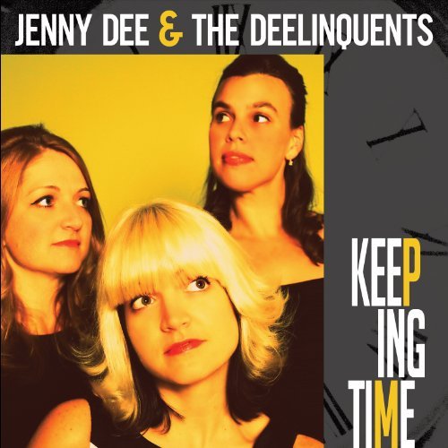 Jenny & The Deelingquents Dee/Keeping Time