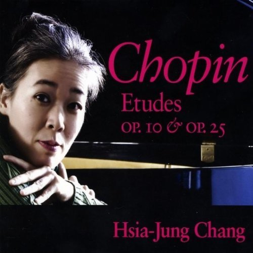 Hsia-Jung Chang/Chopin Etudes Op. 10 & Op. 25