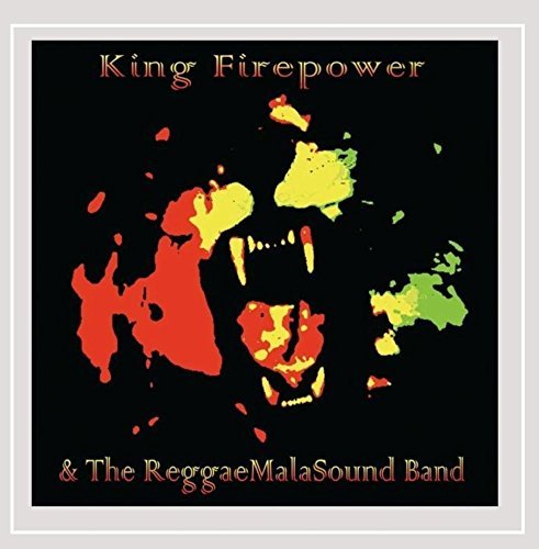 King Firepower/King Firepower & The Reggaemal