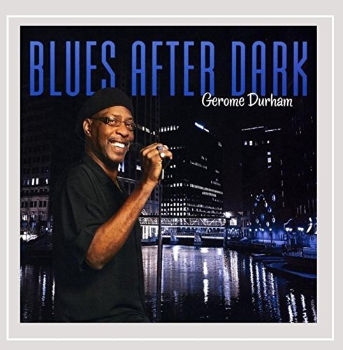 Gerome Durham/Blues After Dark