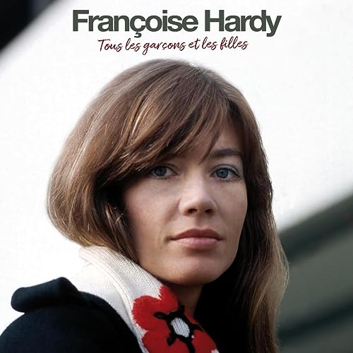 Francoise Hardy/Tous Les Garcons Et Les Filles