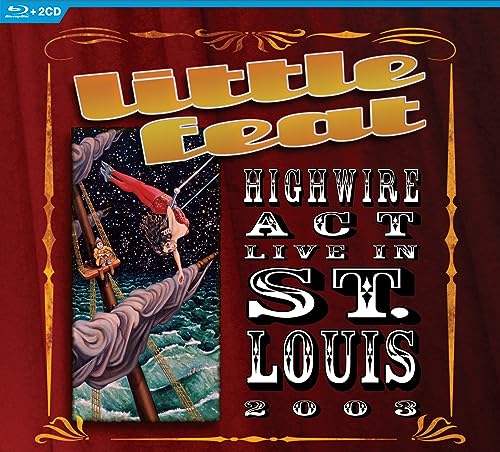 Little Feat/Highwire Act - Live In St. Louis 2003@2CD/Blu-Ray