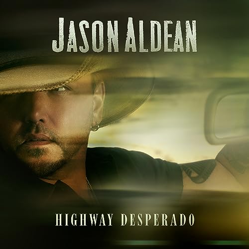 Jason Aldean/Highway Desperado
