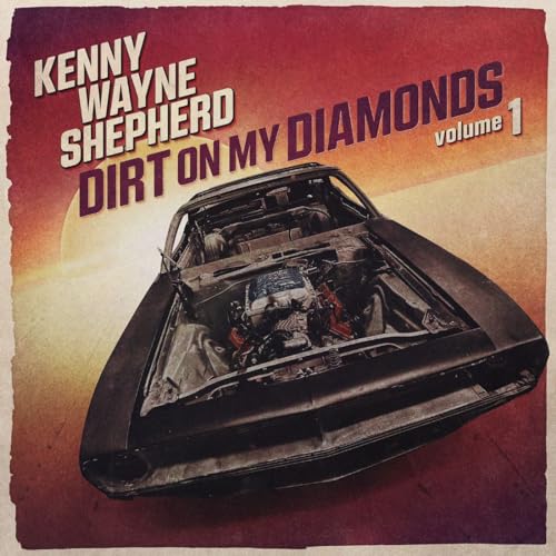 Kenny Wayne Shepherd/Dirt On My Diamonds Vol. 1
