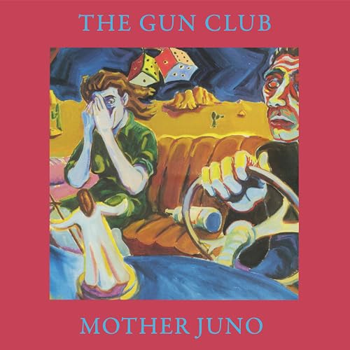 The Gun Club/Mother Juno (Remastered)@Amped Exclusive