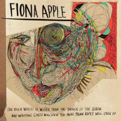 Fiona Apple/The Idler Wheel Is Wiser Than the Driver of the Screw & Whipping Cords Will Serve You More Than Ropes Will Ever Do@180g
