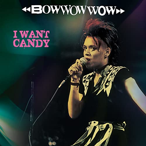 Bow Wow Wow/I Want Candy (Pink/Black Vinyl)