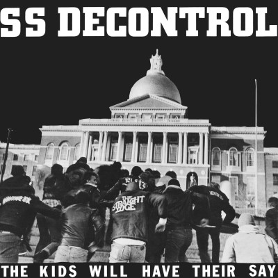 SS Decontrol/The Kids Will Have Their Say (Trust Edition)