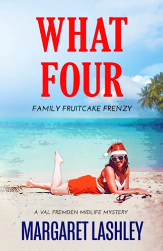 Margaret Lashley/What Four@ Family Fruitcake Frenzy