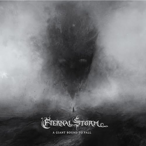 Eternal Storm/A Giant Bound To Fall