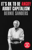 Bernie Sanders It's Ok To Be Angry About Capitalism 