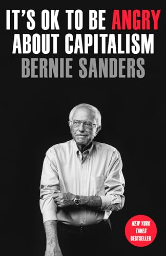 Bernie Sanders It's Ok To Be Angry About Capitalism 