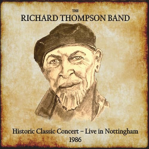 Richard Thompson/Historic Classic Concert: Live