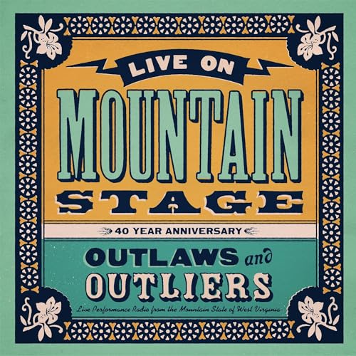 Live On Mountain Stage: Outlaws & Outliers/Live On Mountain Stage: Outlaws & Outliers